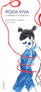 Roda-Viva, A Menina e o Círculo