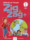 Zigzag+ 1 - Niveau A1.1 - Livre de l'élève + CD