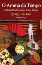 O Aroma Do Tempo