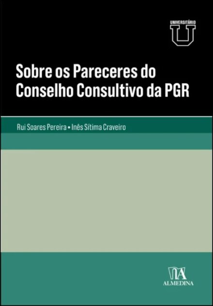 Sobre Os Pareceres Do Conselho Consultivo Da PGR