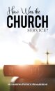 How Was the Church Service?