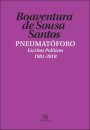 Pneumatóforo - Escritos Políticos (1981-2018)
