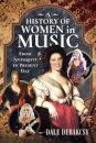A History of Women in Music From Antiquity to Present Day