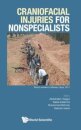 Craniofacial Injuries For Nonspecialists