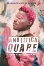 Analítica Quare: Como Ler O Humano