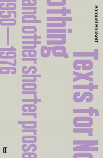 Texts for Nothing and Other Shorter Prose, 1950-1976
