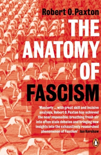 The Anatomy Of Fascism