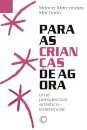 Para As Crianças De Agora: Perspectiva Artístico-Existencial