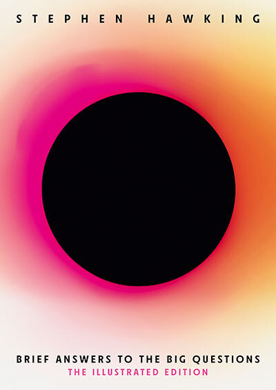 Brief Answers To The Big Questions