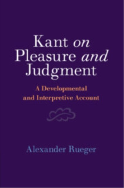 Kant on Pleasure and Judgment