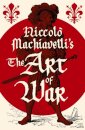 Niccolo Machiavelli's The Art of War