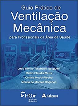 Guia Prático De Ventilação Mecânica Para Profissionais Saúde
