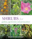 Shrubs for Gardens, Agroforestry and Permaculture