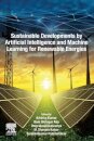Sustainable Developments by Artificial Intelligence and Machine Learning for Renewable Energies