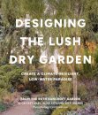 Designing the Lush Dry Garden