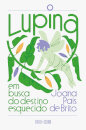 Lupina em Busca do Destino Esquecido