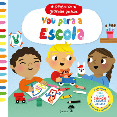 Vou Para A Escola - Pequenos Grandes Passos