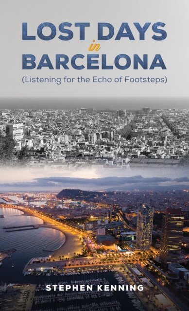 Lost Days in Barcelona