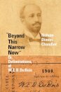 "Beyond This Narrow Now"