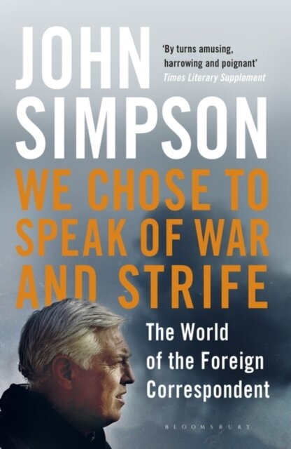 We Chose To Speak Of War And Strife