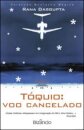 Tóquio: Voo Cancelado
