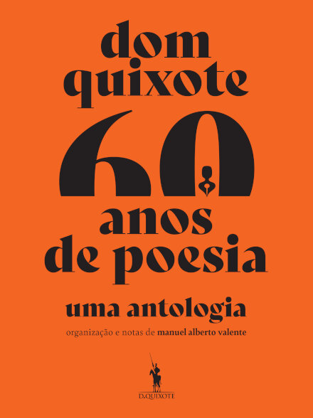 Dom Quixote 60 Anos de Poesia – Uma Antologia