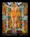 The Holy Fire of Art