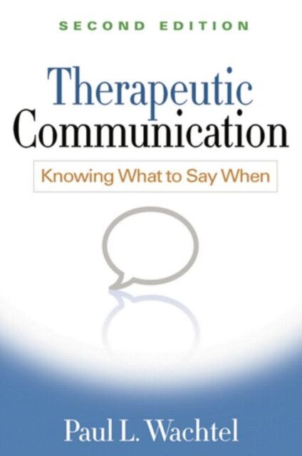 Therapeutic Communication, Second Edition