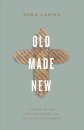 Old Made New