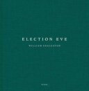 William Eggleston: Election Eve