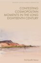 Contesting Cosmopolitan Moments in the Long Eighteenth Century