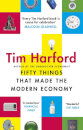The Next Fifty Things that Made the Modern Economy
