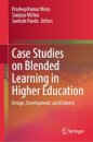 Case Studies on Blended Learning in Higher Education