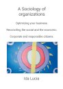 A Sociology of organizations