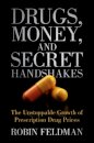 Drugs, Money, and Secret Handshakes