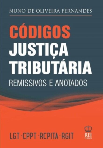 Códigos Justiça Tributária LGT CPPT RCPITA RGIT