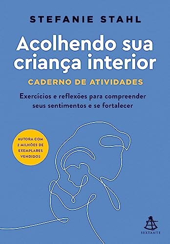 Acolhendo Sua Criança Interior