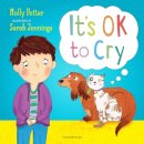 It's Ok To Cry