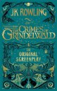 Fantastic Beasts: The Crimes of Grindelwald - The Original Screenplay