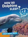 How Do Dolphins Sleep?