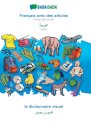 Francais avec des articles - Arabic (in arabic script), le dictionnaire visuel