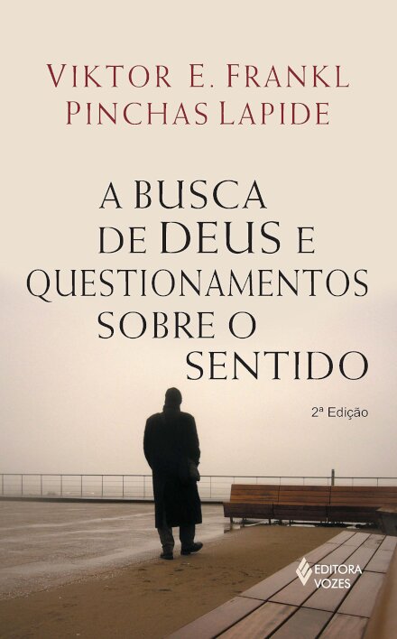 A Busca De Deus E Questionamentos Sobre O Sentido