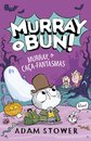 Murray e Bun! - Murray, o Caça-Fantasmas