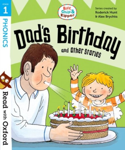 Read with Oxford: Stage 1 Biff, Chip and Kipper: Dad's Birthday and Other Stories