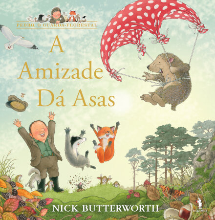 Pedro: O Guarda-Florestal - A Amizade Dá Asas