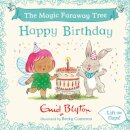 The Magic Faraway Tree: Happy Birthday