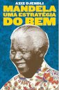 Mandela: Uma Estratégia Do Bem