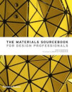 The Materials Sourcebook for Design Professionals