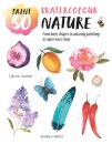 Paint 50: Watercolour Nature