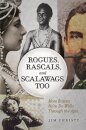 Rogues, Rascals, and Scalawags Too